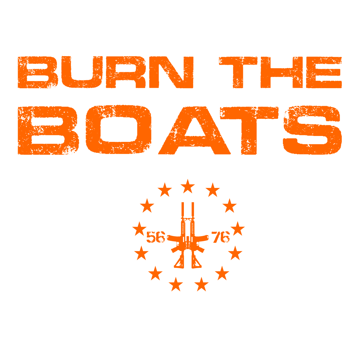 BURN THE BOATS! 2A PATRIOTIC SHIRT