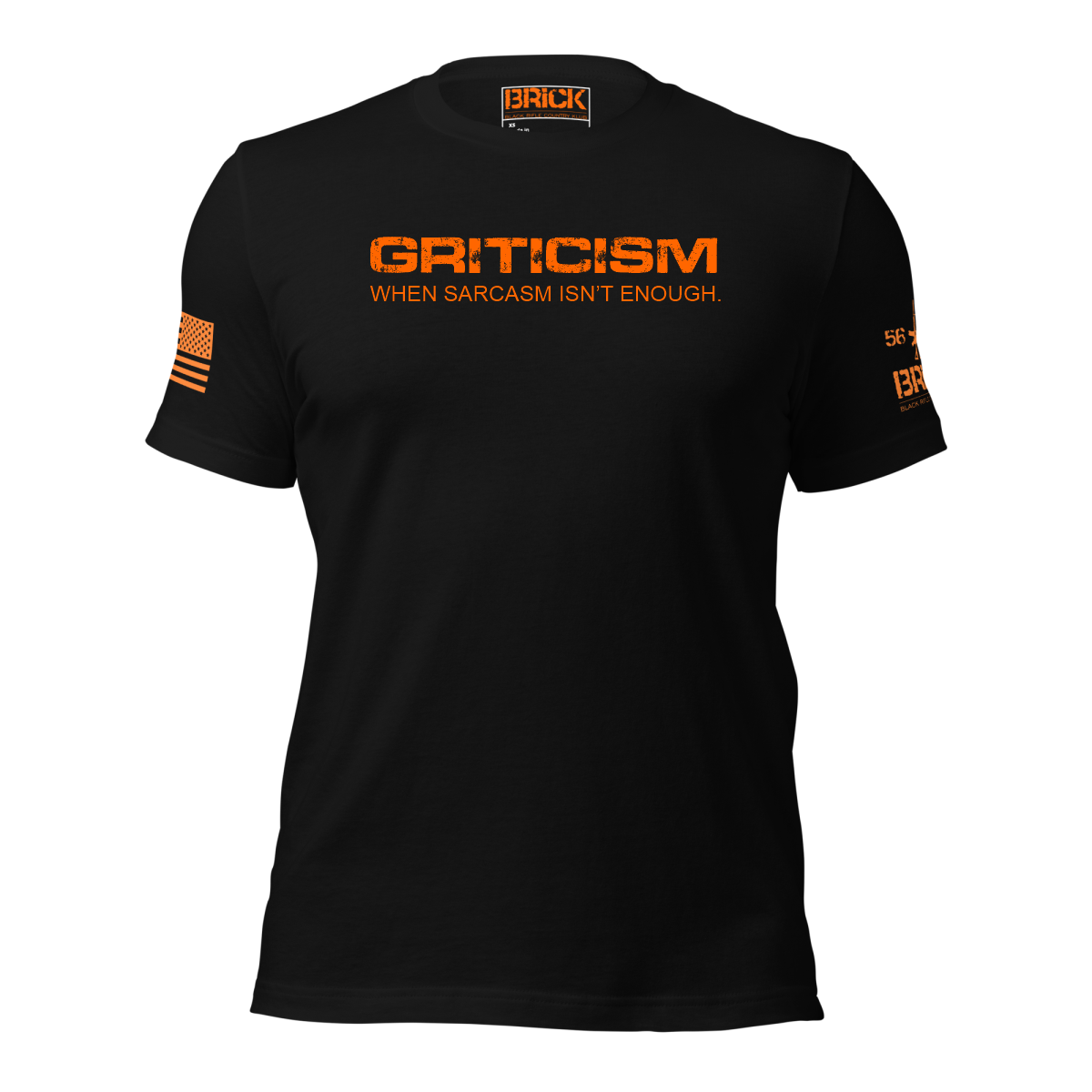 A gray crew neck t-shirt with the text 'GRITICISM WHEN SARCASTIC ISN'T ENOUGH' printed on the front, along with a small logo and text on the sleeves.