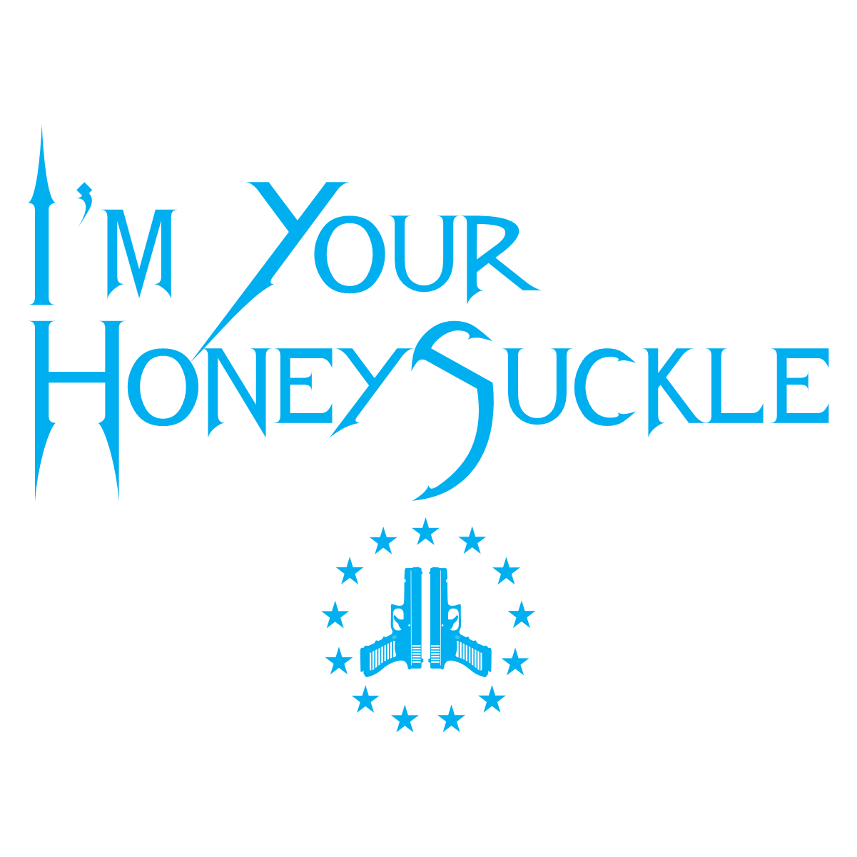 I'M YOUR HONEYSUCKLE SHIRT