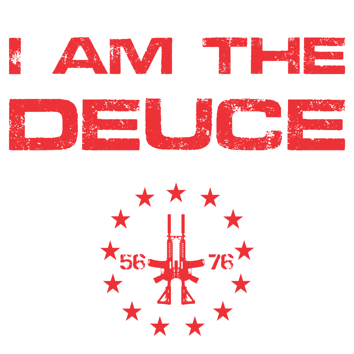 I AM THE DEUCE 2A SHIRT