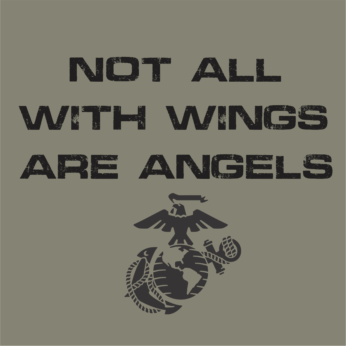 NOT ALL WITH WINGS ARE ANGELS MILITARY SHIRT