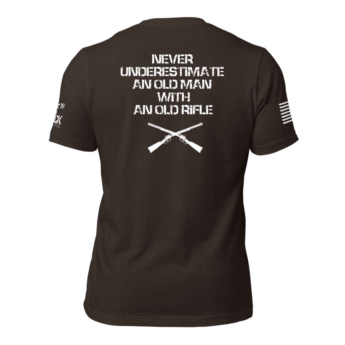 NEVER UNDERESTIMATE AND OLD MAN OLD RIFLE SHIRT