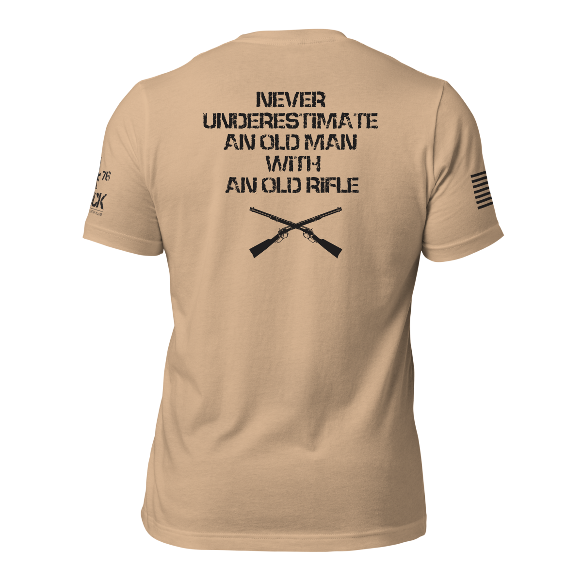 NEVER UNDERESTIMATE AND OLD MAN OLD RIFLE SHIRT