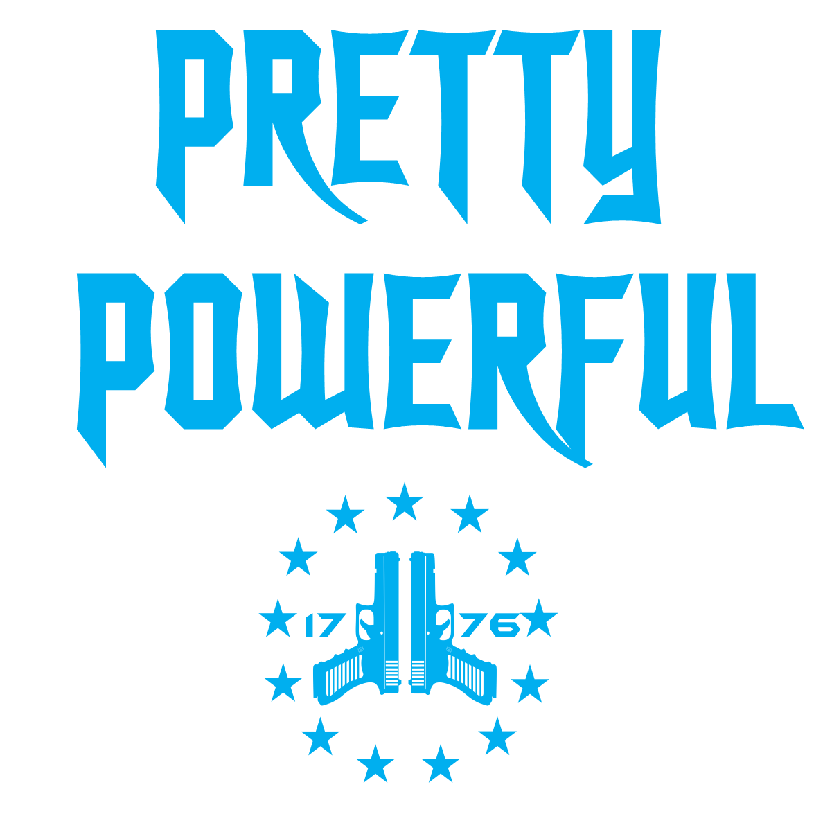 PRETTY. POWERFUL. LADIES SHIRT