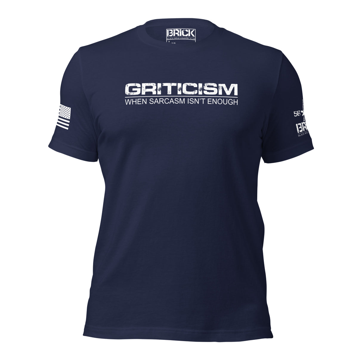 A gray crew neck t-shirt with the text 'GRITICISM WHEN SARCASTIC ISN'T ENOUGH' printed on the front, along with a small logo and text on the sleeves.
