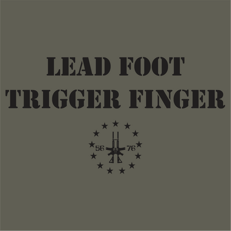 LEAD FOOT TRIGGER FINGER