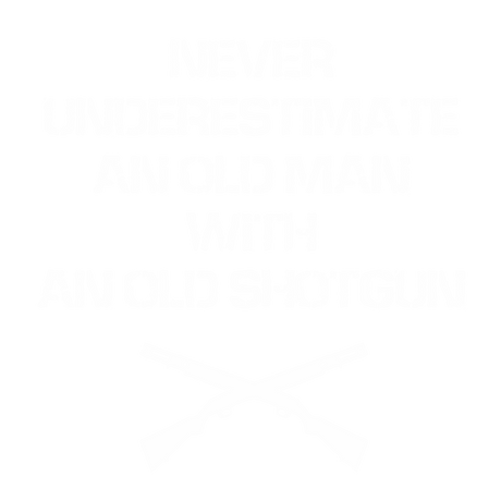 OLD MAN OLD SHOTGUN
