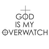 GOD IS MY OVERWATCH