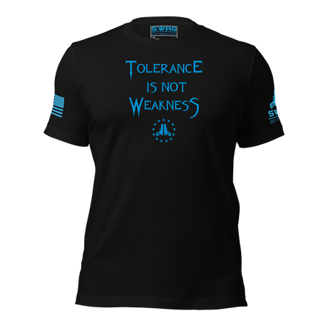 TOLERANCE IS NOT WEAKNESS